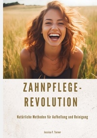 Abbildung von: Zahnpflege-Revolution - tredition