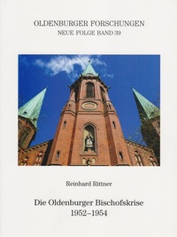 Abbildung von: Die Oldenburger Bischofskrise 1952-1954 - Isensee, Florian, GmbH
