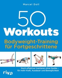 Abbildung von: 50 Workouts - Bodyweight-Training für Fortgeschrittene - Riva