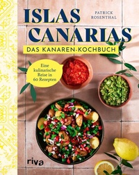 Abbildung von: Islas Canarias: Das Kanaren-Kochbuch - Riva