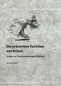 Cover: Die pr&auml;ventive Funktion von Krisen - Frank & Timme