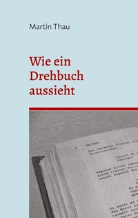 Abbildung von: Wie ein Drehbuch aussieht - BoD - Books on Demand