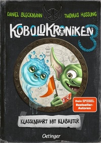 Abbildung von: KoboldKroniken 3. Klassenfahrt mit Klabauter - Oetinger