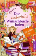 Cover: Der zauberhafte Wunschbuchladen 4. Die wilden Vier - Dressler