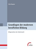 Cover: Grundlagen der modernen beruflichen Bildung - wbv Media