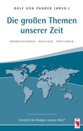 Cover: Die gro&szlig;en Themen unserer Zeit. Beobachtungen  Analysen  Positionen. 31. Ausgabe - Frieling & Huffmann