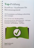 Cover: Top-Pr&uuml;fung Kauffrau/-mann f&uuml;r B&uuml;romanagement - Ehlert, Claus
