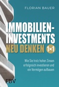 Cover: Immobilieninvestments neu denken - Das 1&times;1 - FinanzBuch Verlag