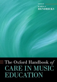 Abbildung von: The Oxford Handbook of Care in Music Education - OUP eBook