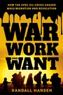 Cover: War, Work, and Want - OUP eBook