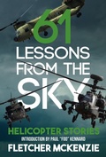 Cover: 61 Lessons From The Sky: Military Helicopters - Squabbling Sparrows Press