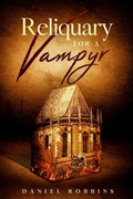 Cover: Reliquary for a Vampyr - IngramSpark
