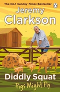 Cover: Diddly Squat: Pigs Might Fly - Penguin Books Ltd