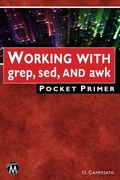 Cover: Working with grep, sed, and awk Pocket Primer - De Gruyter
