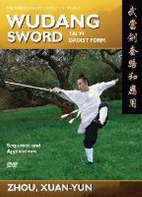 Abbildung von: Wudang Sword: Tai Yi Daoist Form - YMAA Publication Center