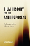 Cover: Film History for the Anthropocene - De Gruyter