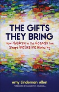 Cover: The Gifts They Bring - Westminster John Knox Press