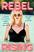 Cover: Rebel Rising - Simon + Schuster LLC