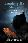 Cover: Something Like Murder - Blossom Spring Publishing