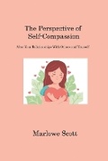 Cover: The Perspective of Self-Compassion - Secretum Mundi Publishing