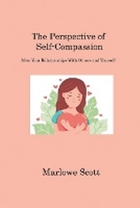 Enlarge image Cover: The Perspective of Self-Compassion - Secretum Mundi Publishing
