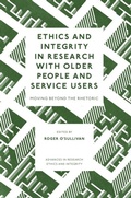 Abbildung von: Ethics and Integrity in Research with Older People and Service Users - Emerald Publishing Limited