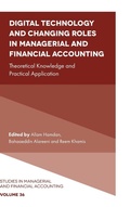 Cover: Digital Technology and Changing Roles in Managerial and Financial Accounting - Emerald Publishing Limited