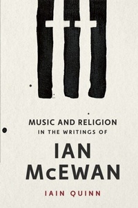 Abbildung von: Music and Religion in the Writings of Ian McEwan - De Gruyter