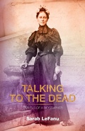 Cover: Talking to the Dead - SilverWood Books Ltd