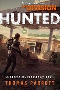 Cover: Tom Clancy's The Division: Hunted - Aconyte Books