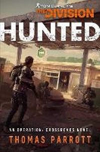 Enlarge image Cover: Tom Clancy's The Division: Hunted - Aconyte Books