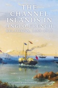 Cover: The Channel Islands in Anglo-French Relations, 1689-1918 - De Gruyter