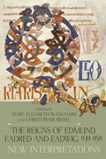 Cover: The Reigns of Edmund, Eadred and Eadwig, 939-959 - De Gruyter