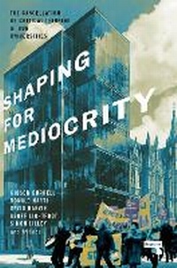 Enlarge image Cover: Shaping for Mediocrity - Watkins Publishing