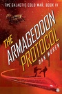 Cover: The Armageddon Protocol - Angry Robot