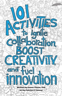Enlarge image Cover: 101 Activities to Ignite Collaboration, Boost Creativity, and Fuel Innovation - Brightray Publishing