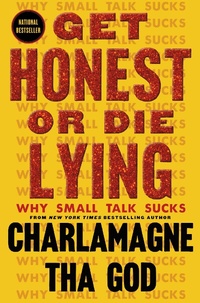 Enlarge image Cover: Get Honest or Die Lying - Atria/Black Privilege Publishing