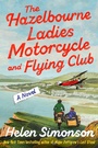 Cover: The Hazelbourne Ladies Motorcycle and Flying Club - Dial Press Inc.,U.S.