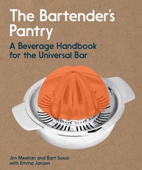 Abbildung von: The Bartender's Pantry - Ten Speed Press