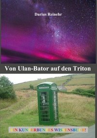 Bild vergrößern Bild: Von Ulan-Bator auf den Triton - Books on Demand