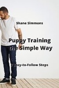 Cover: Puppy Training the Simple Way - Shane Simmons