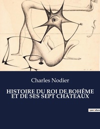 Abbildung von: Histoire Du Roi de Boheme Et de Ses Sept Chateaux - Culturea