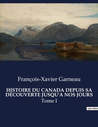 Abbildung von: Histoire Du Canada Depuis Sa Decouverte Jusqu'a Nos Jours - Culturea