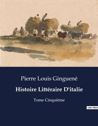 Abbildung von: Histoire Litteraire D'italie - Culturea