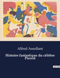 Abbildung von: Histoire fantastique du celebre Pierrot - Culturea