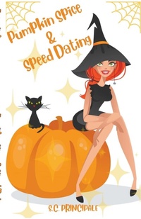 Abbildung von: Pumpkin Spice and Speed Dating - S.C. Principale