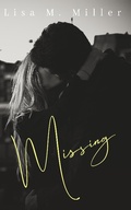 Cover: Missing (Billionaire Boss, #0.5) - Lisa M. Miller
