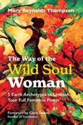 Cover: The Way of the Wild Soul Woman - Simon + Schuster LLC