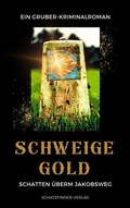 Cover: Schweigegold - Thomas Gruber