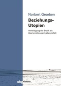 Cover: Beziehungs-Utopien - wbg Academic in Herder